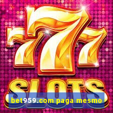 bet959.com paga mesmo