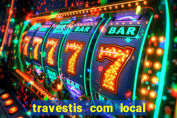 travestis com local na baixada fluminense