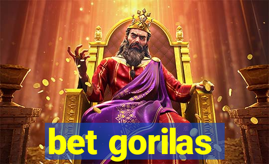 bet gorilas