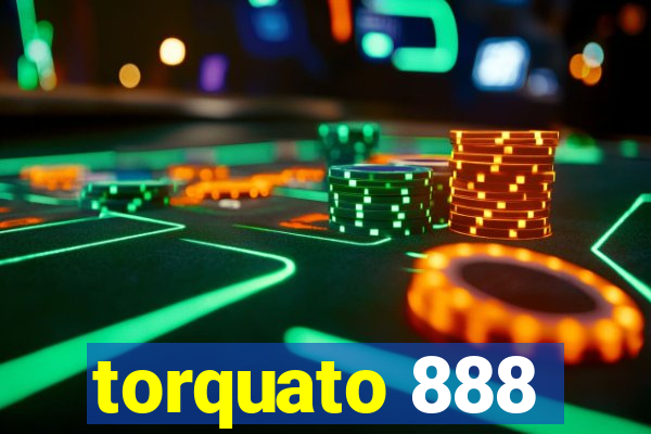 torquato 888
