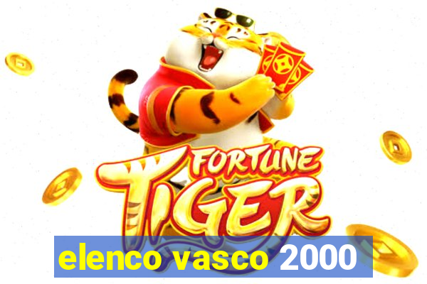 elenco vasco 2000