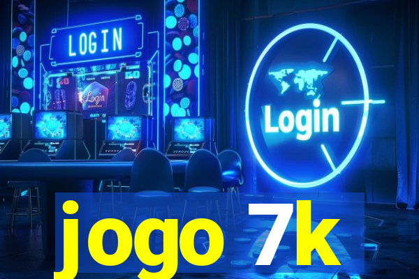 jogo 7k