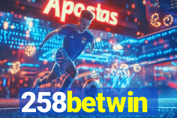 258betwin
