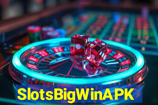 SlotsBigWinAPK