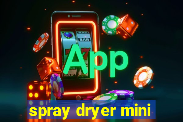 spray dryer mini