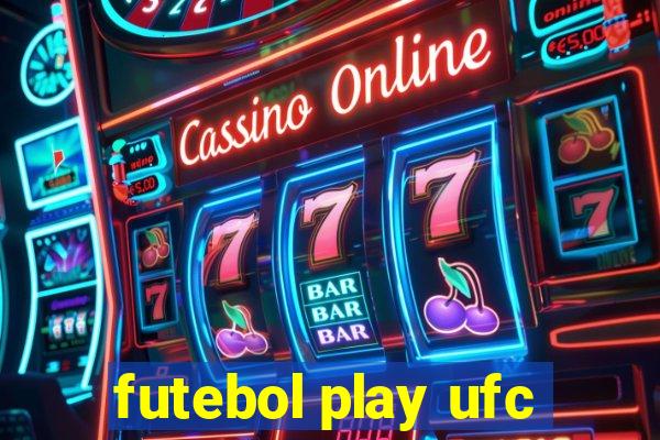 futebol play ufc