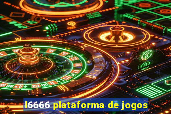l6666 plataforma de jogos