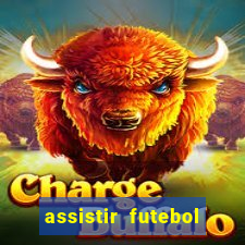 assistir futebol online multi canais