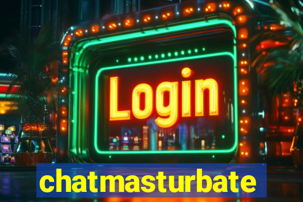 chatmasturbate