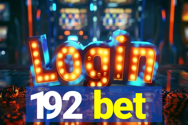 192 bet