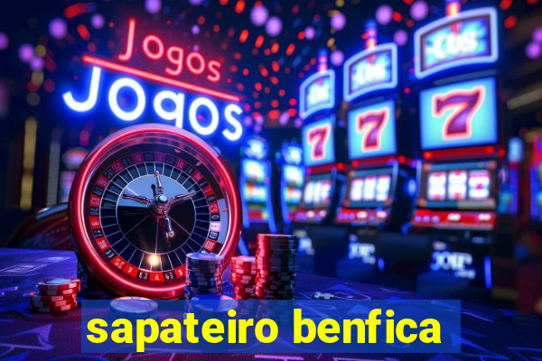 sapateiro benfica