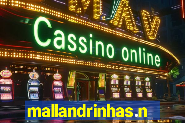 mallandrinhas.ney