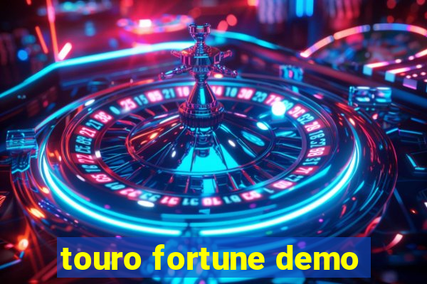 touro fortune demo