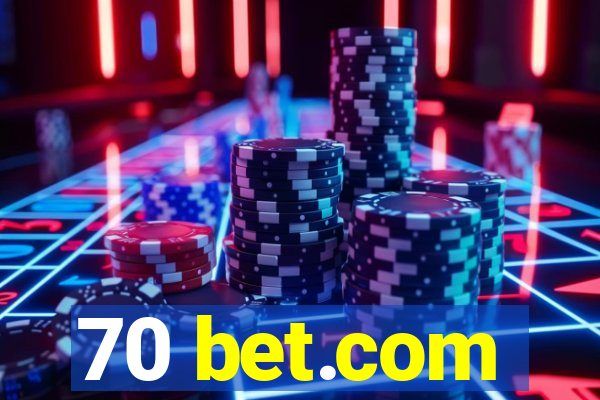 70 bet.com