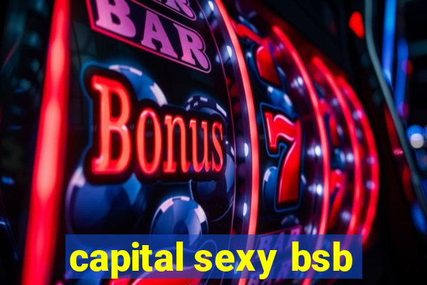 capital sexy bsb