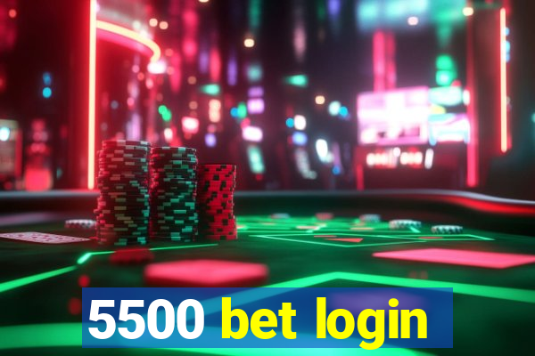 5500 bet login