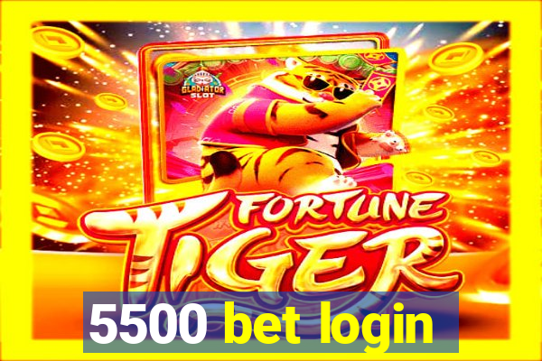 5500 bet login