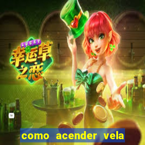 como acender vela no cruzeiro