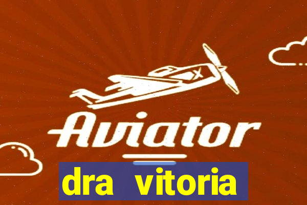 dra vitoria ginecologista cruzeiro sp