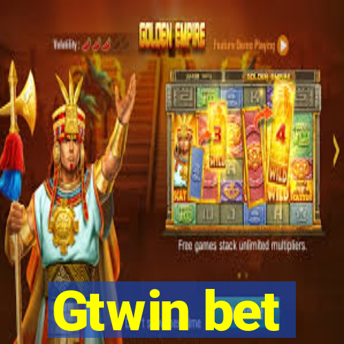 Gtwin bet