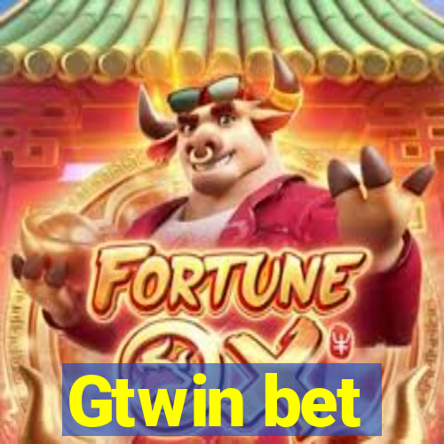 Gtwin bet