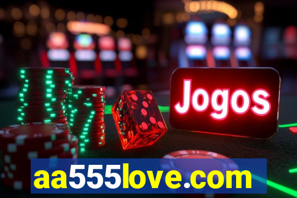 aa555love.com
