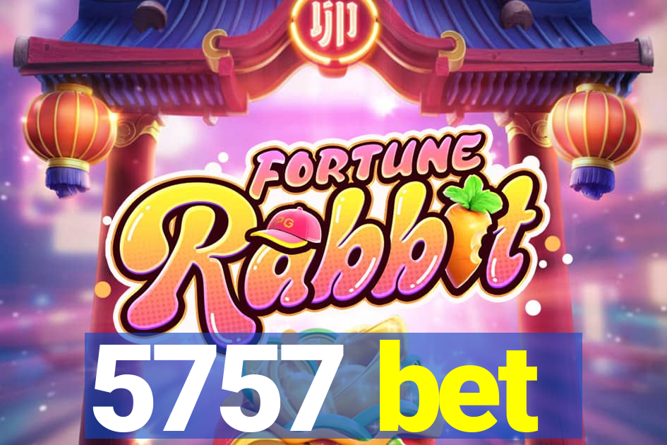 5757 bet
