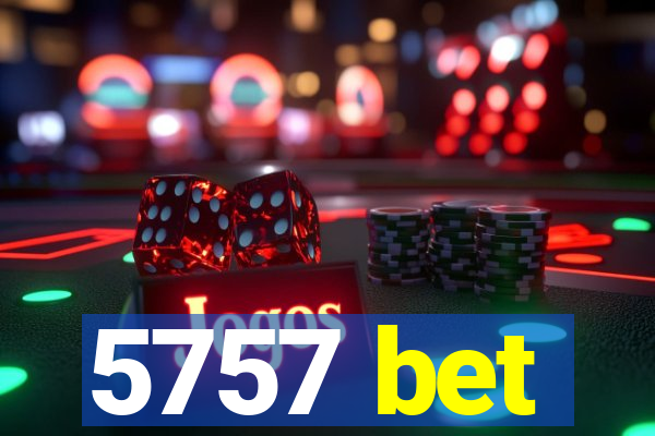 5757 bet
