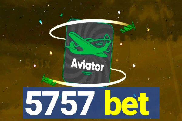 5757 bet