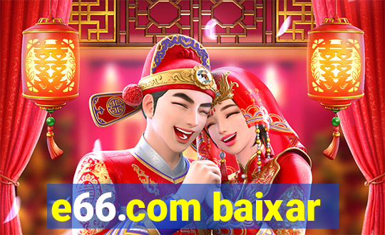 e66.com baixar