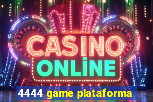 4444 game plataforma