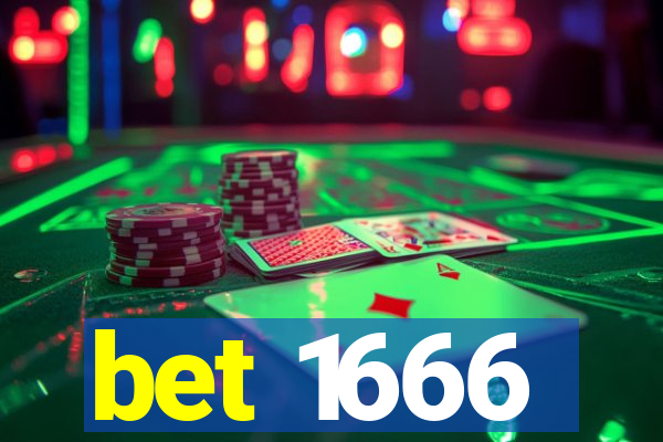 bet 1666
