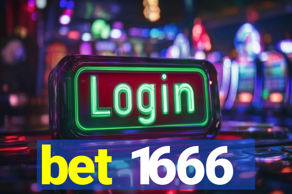bet 1666