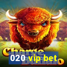 020 vip bet