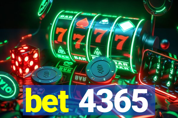 bet 4365