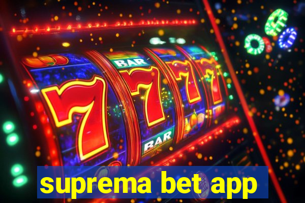 suprema bet app