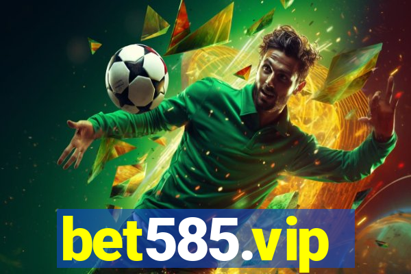 bet585.vip
