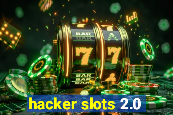 hacker slots 2.0