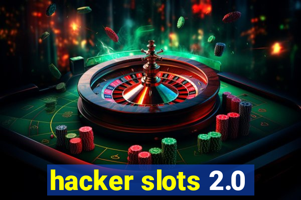 hacker slots 2.0