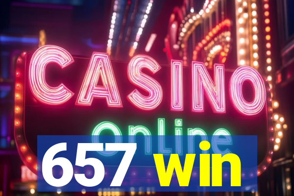 657 win