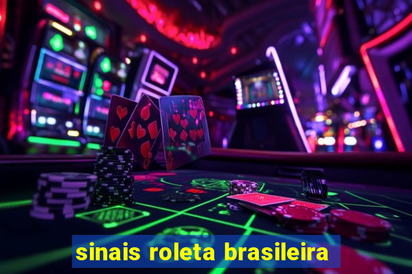 sinais roleta brasileira