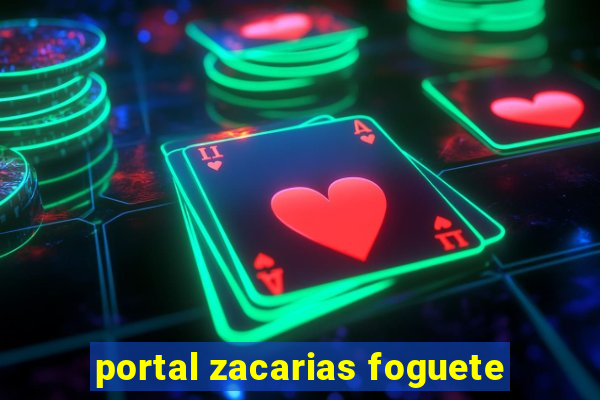 portal zacarias foguete