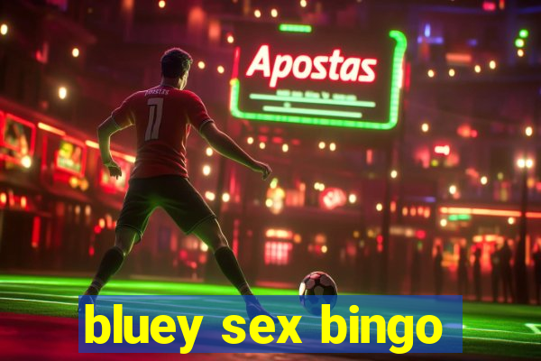 bluey sex bingo