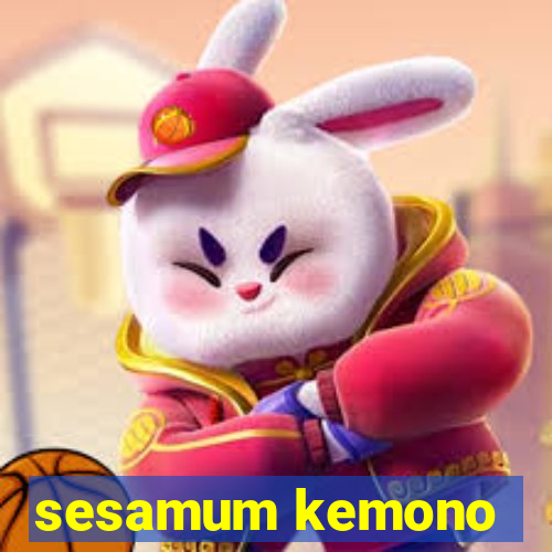 sesamum kemono
