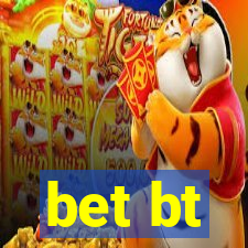 bet bt