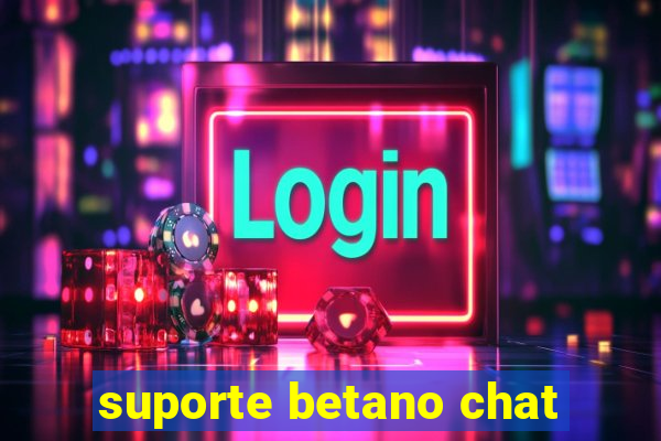 suporte betano chat
