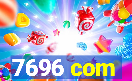 7696 com