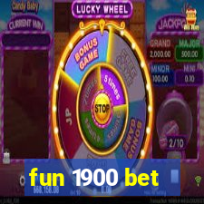 fun 1900 bet