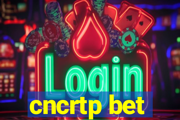 cncrtp bet