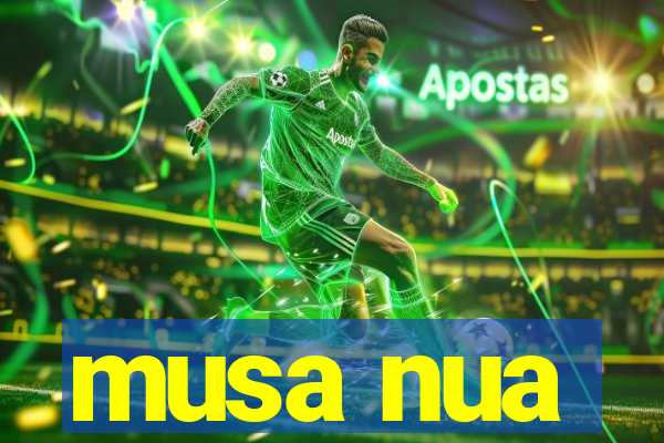 musa nua